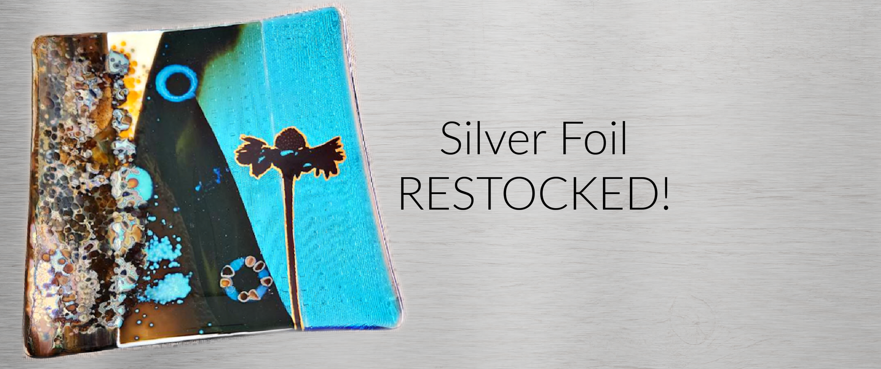 Silver Foil Restocked!